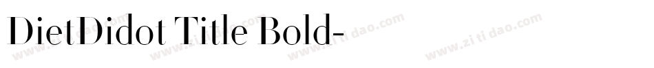 DietDidot Title Bold字体转换